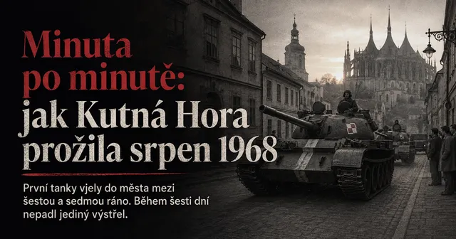 Grafika k článku o srpnu 1968 v Kutné Hoře: tank s polskou šachovnicí na věži a bílým invazním pruhem projíždí dlážděnou ulicí, v pozadí silueta chrámu svaté Barbory a věž jezuitské koleje, vpravo skupina přihlížejících lidí. Vlevo titulek Minuta po minutě: jak Kutná Hora prožila srpen 1968 a popisek První tanky vjely do města mezi šestou a sedmou ráno, během šesti dní nepadl jediný výstřel. Obraz je vytvořený pomocí AI.